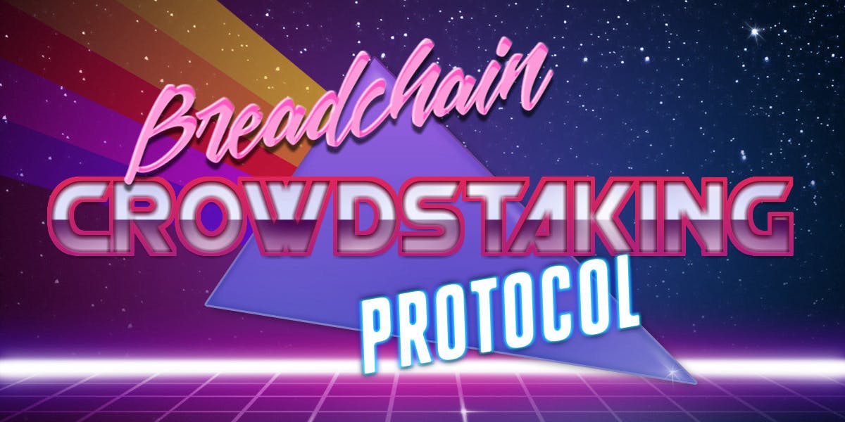 Banner image with title "Breadchain Crowdstaking Protocol"