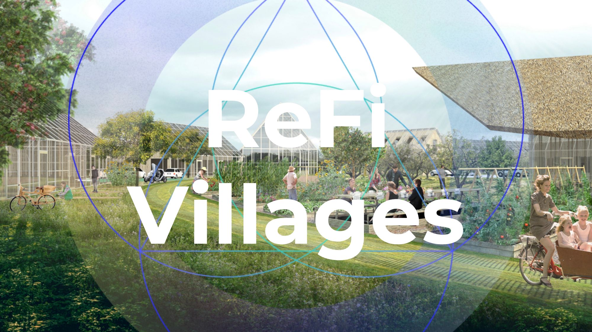 ReFi Villages + How to Build One! 🌱🛖 🌐
