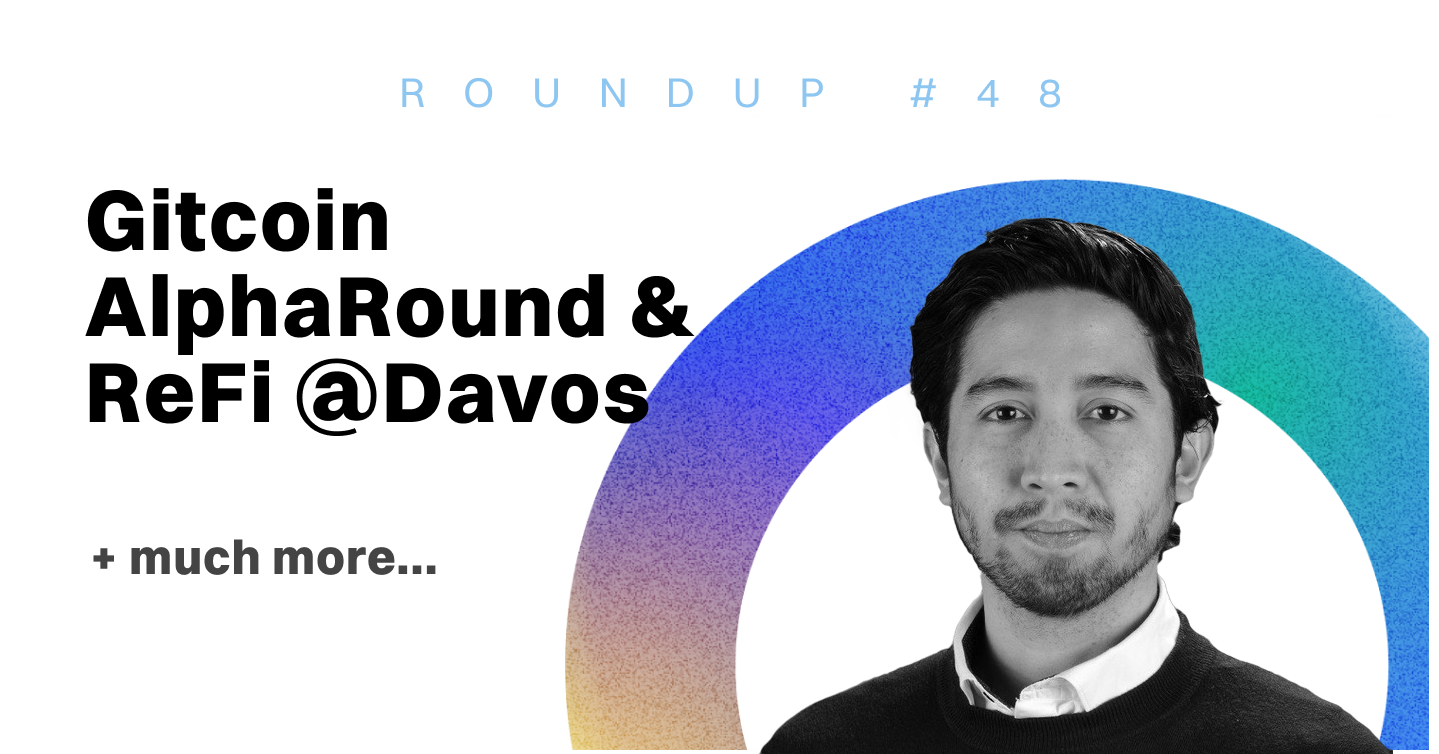 ReFi Roundup #48: Gitcoin Alpha & ReFi Davos ⭐🏔️⛷️