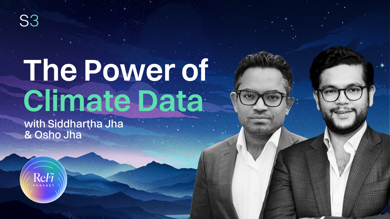 The Power of Climate Data with Sid and Osho Jha │ S3Ep13 🎧