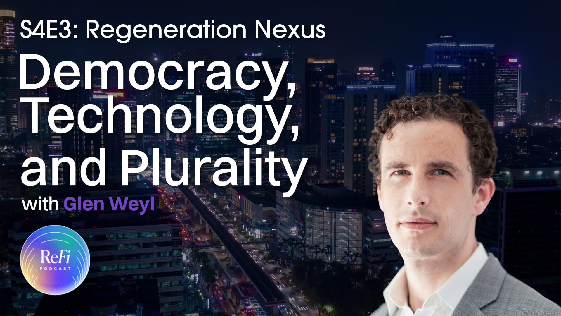 Democracy, Technology, and Plurality with Glen Weyl │ S4Ep3 💻🎧