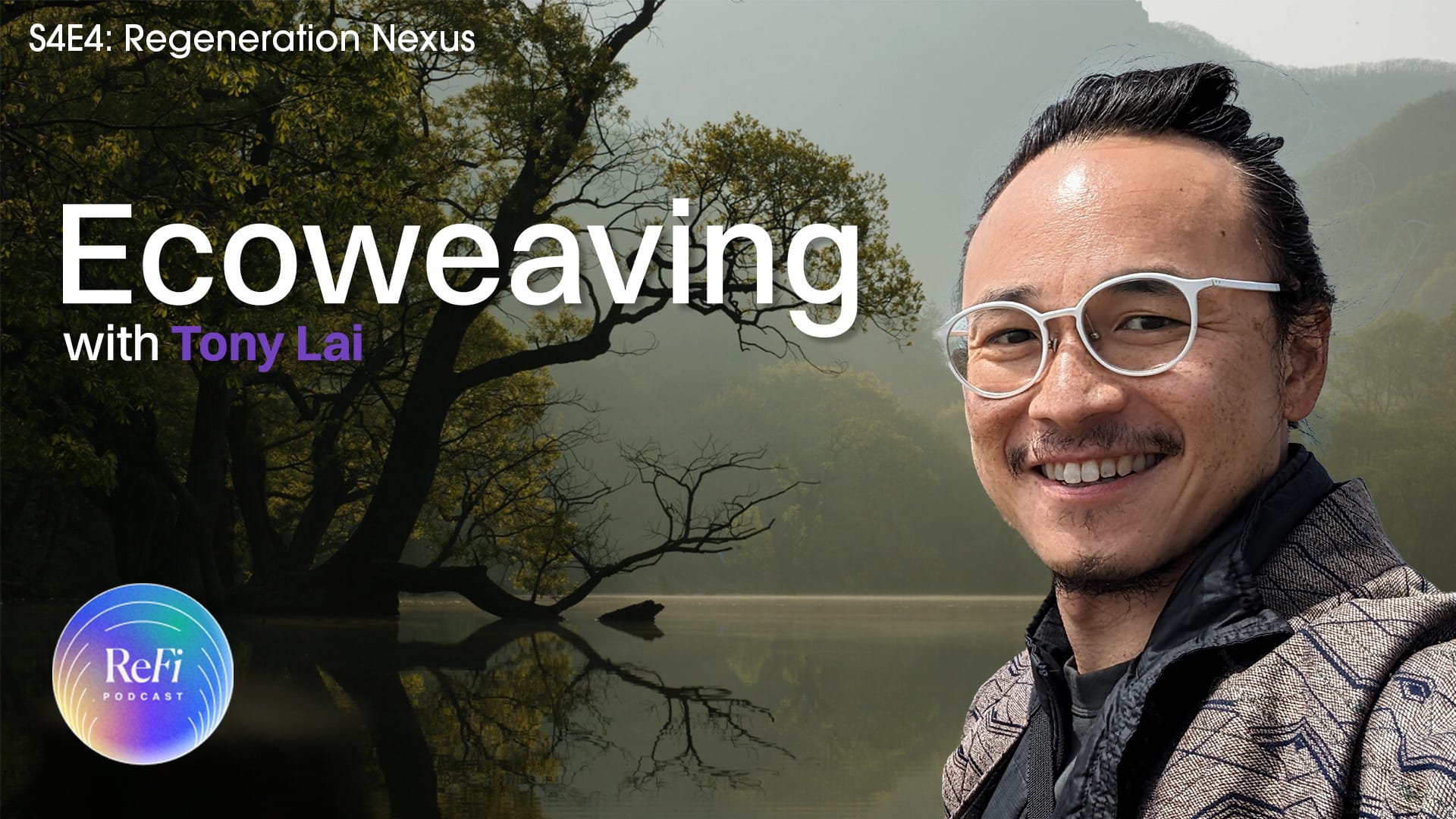 Ecoweaving with Tony Lai │ S4Ep4 🍃🎧