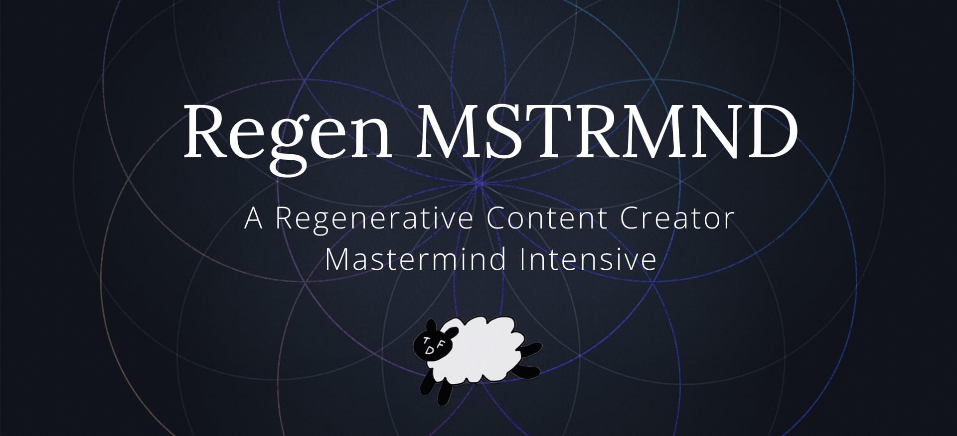 Exclusive Invite: Regen Content Creator Mastermind @ TDF 🐑 Oct 12-19