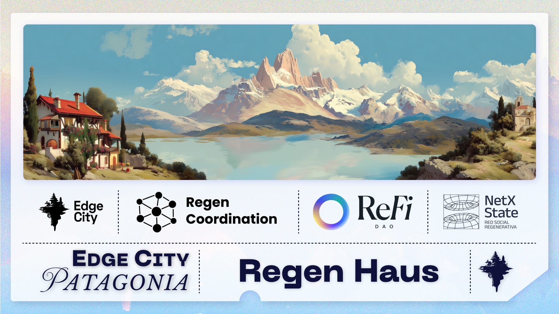 🌿 Regen Haus Residency at Edge City Patagonia - Join Us!