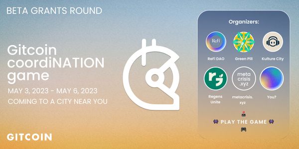 The Gitcoin coordiNATION game is ON 🕹️🗺️