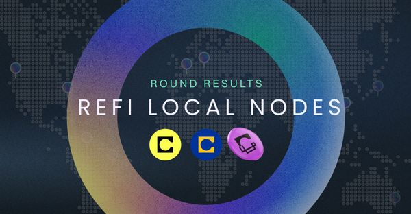 ReFi Local Nodes 2023 - Round Results & What's Coming Next?