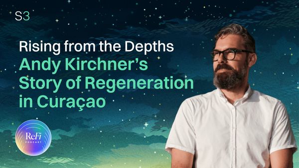 Rising From The Depths - Andy Kirchner’s Story Of Regeneration In Curaçao │ S3E10 🎧