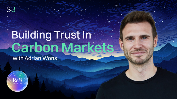 Building Trust In Carbon Markets with Adrian Wons │ S3Ep18 🎧
