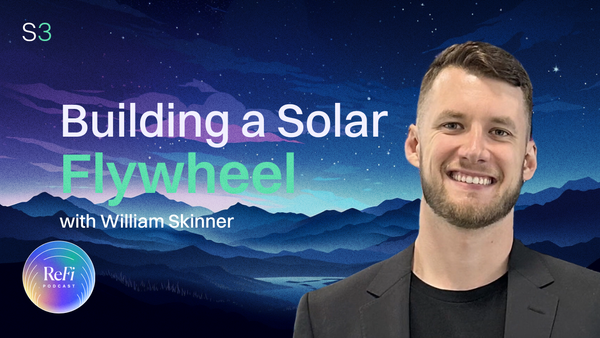 Building a Solar Flywheel with William Skinner │ S3Ep21 🎧