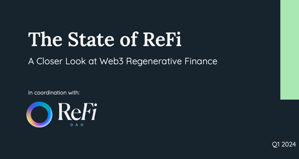 Explore the Future of ReFi with "The State of ReFi" 2024 Report Breakdown