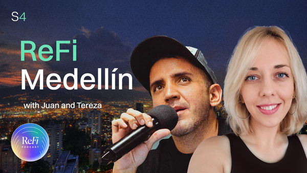ReFi Medellín with Tereza Bízková and Juan Giraldo | S3 BONUS episode