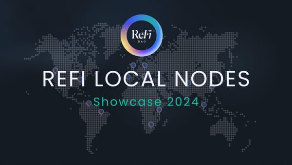 ReFi Local Nodes Showcase 2024 ✨